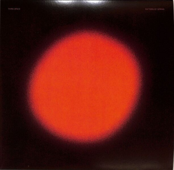 Third Space - Pattern Of Spring 12" (USED/OPEN COPY)