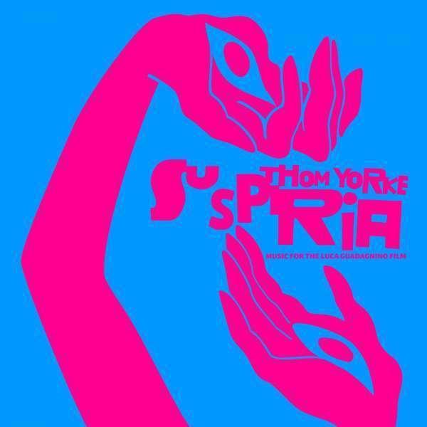 Thom Yorke - Suspiria-Music for the Luca Guadagnino Film