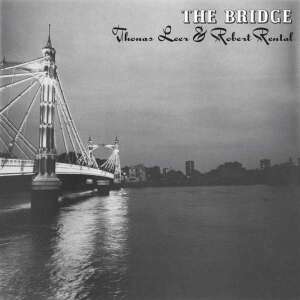 Thomas Leer & Robert Rental - The Bridge (Ltd. Ed.) (Col. LP+MP3)