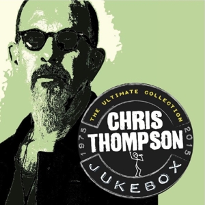 Thompson,Chris - Jukebox: Ultimate Collection