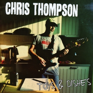 Thompson,Chris - Toys & Dishes