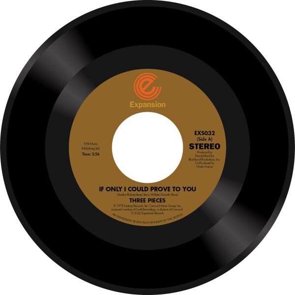 Three Pieces - If Only I Could Prove To You / I Need You Girl