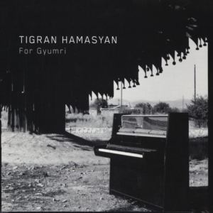 Tigran Hamasyan - For Gyumri (EP)
