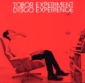 Tobor Experiment Disco Experience - Tobor Experiment Disco Experience