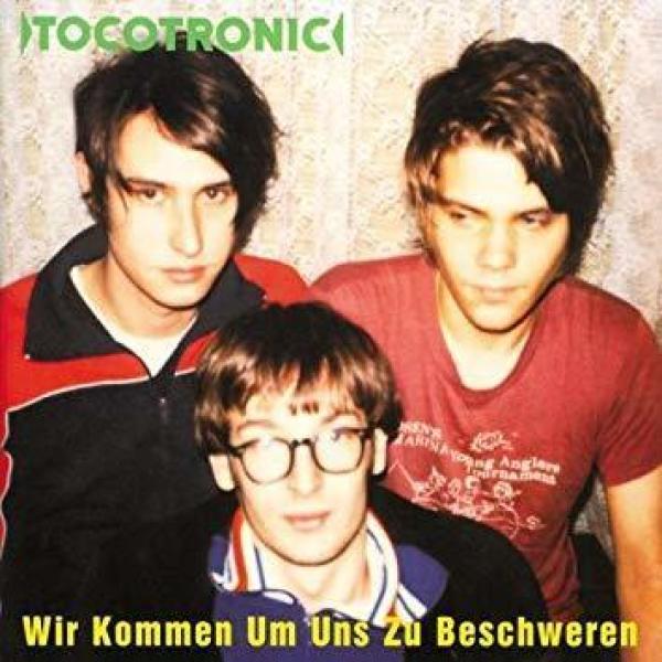 Tocotronic - Wir kommen um uns zu beschweren (2LP Reissue)