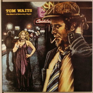 Tom Waits - The Heart Of Saturday Night (Remastered)