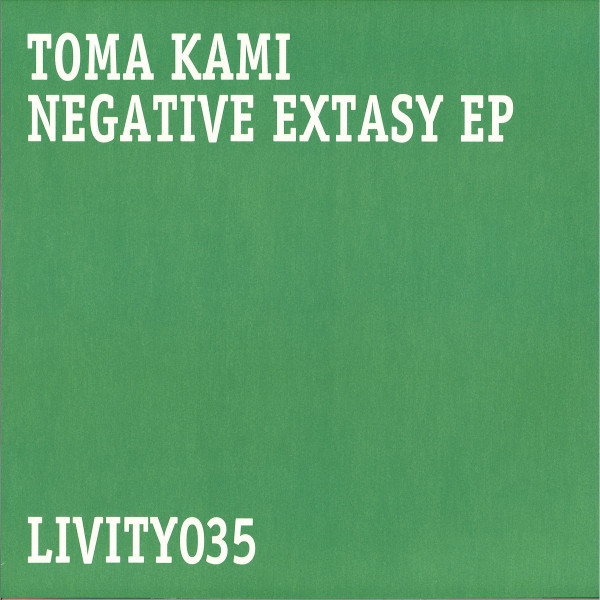 Toma Kami - 'Negative Extasy' EP (Back)