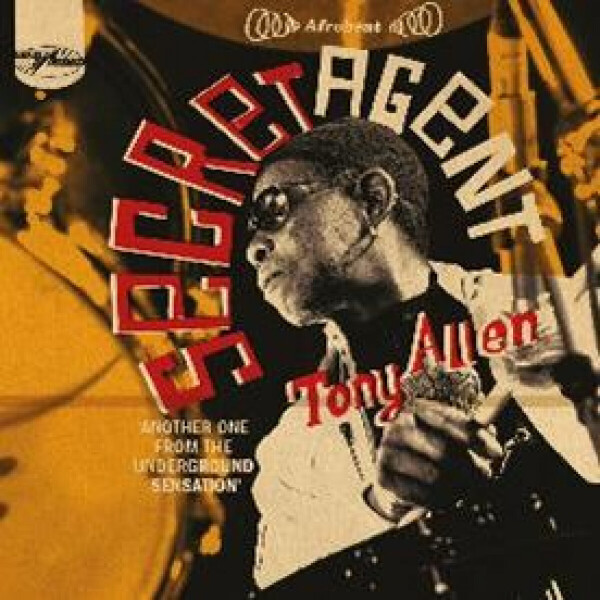 Tony Allen - Secret Agent (2022 Remastered Reissue)