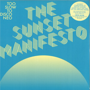 Too Slow To Disco Neo pres. Various Artists - The Sunset Manifesto (2LP)
