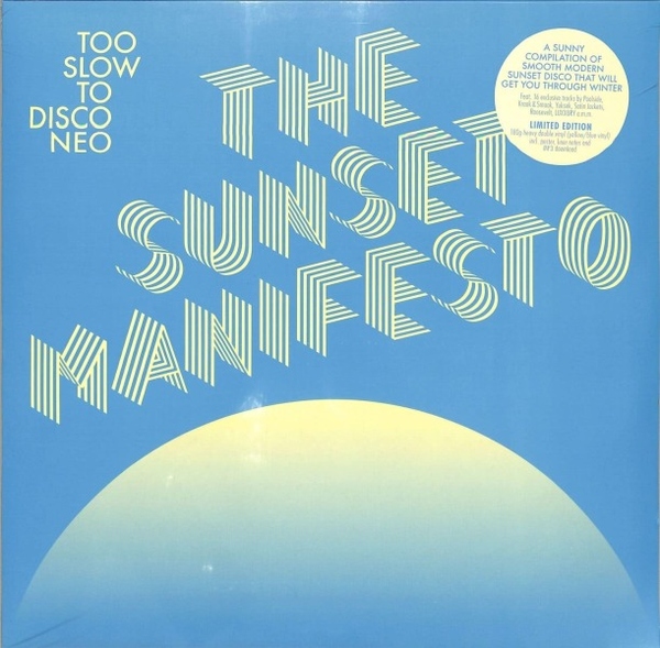 Too Slow To Disco Neo pres. Various Artists - The Sunset Manifesto