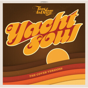 Too Slow To Disco Neo pres. Various Artists - Yacht Soul - The Cover Versions (2LP)