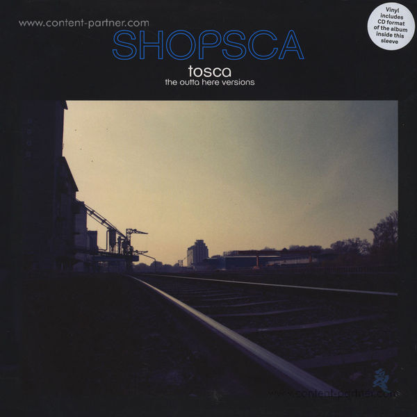 Tosca - Shopsca: The Outta Here Versions