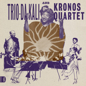 Trio Da Kali and Kronos Quartet - Ladilikan (LP) (Back)