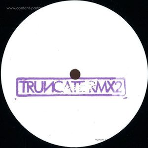 Truncate - Remixed Part 2 (Dustin Zahn,Par Grindvik