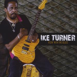 Turner,Ike - Risin' With The Blues
