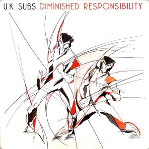 UK Subs - Diminished Responsibility