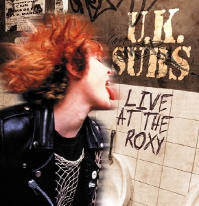UK Subs - Live At The Roxy