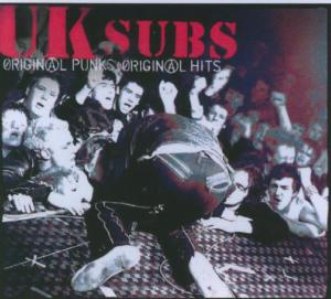UK Subs - Original Punks,Original Hits