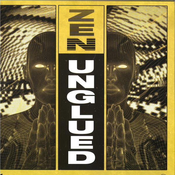 UNGLUED - Zen