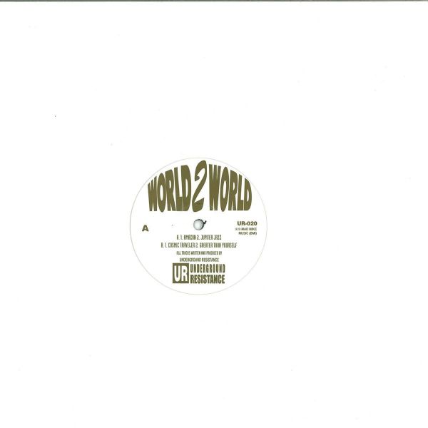 Underground Resistance - World 2 World (Back)