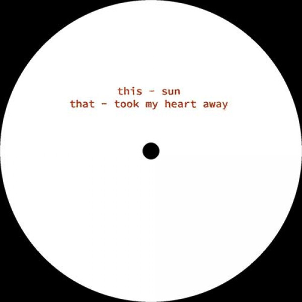Unknown - Took My Heart Away / Sun (Back)
