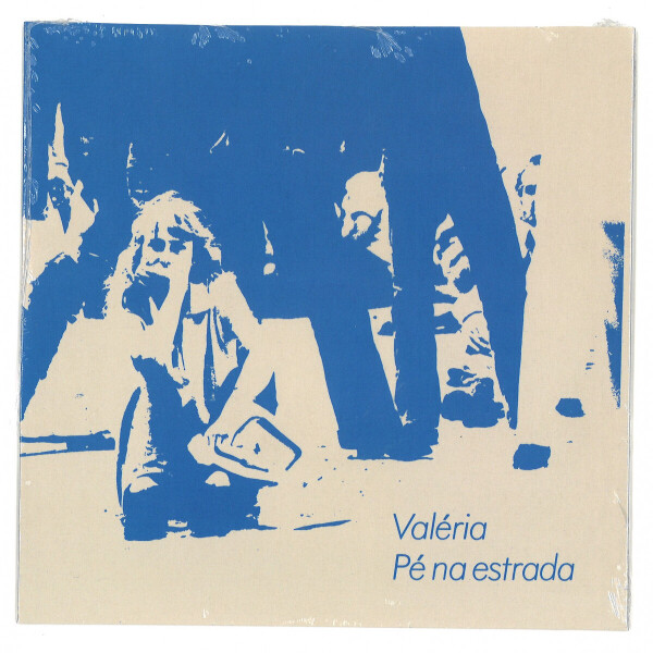 VALÉRIA - PÉ NA ESTRADA (REISSUE)