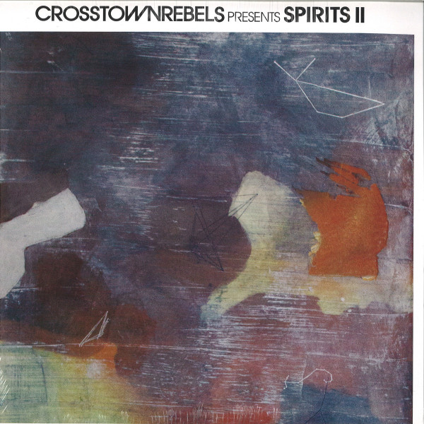 VARIOUS ARTISTS (YOUSEF / NICK CURLY / JONAS RATHS - CROSSTOWN REBELS PRESENTS SPIRITS II
