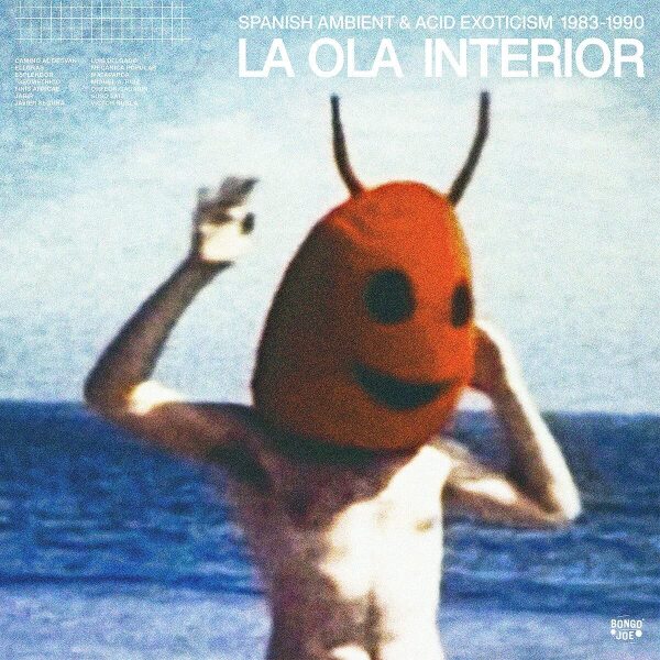 VARIOUS ARTISTS - LA OLA INTERIOR, SPANISH AMBIENT & ACID EXOTICISM