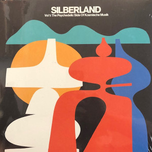 VARIOUS ARTISTS - SILBERLAND 01 - THE PSYCHEDELIC SIDE OF KOSMISCHE (Back)