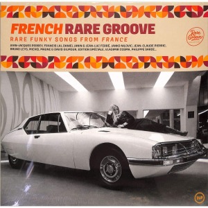 VARIOUS - FRENCH RARE GROOVE