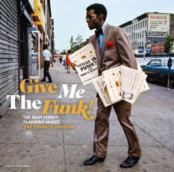 VARIOUS - GIVE ME THE FUNK - THE TRIBUTE SESSION