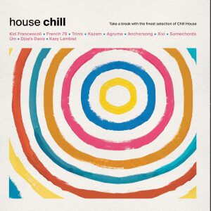 VARIOUS - HOUSE CHILL