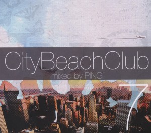 Various Artists / DJ Ping - City Beach Club 7