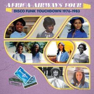 Various Artists - Africa Airways 04 (Disco Funk Touchdown 76-83)