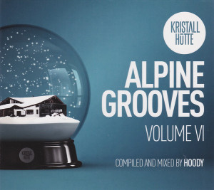 Various Artists - Alpine Grooves, Vol. 6 (Kristallh�tte)