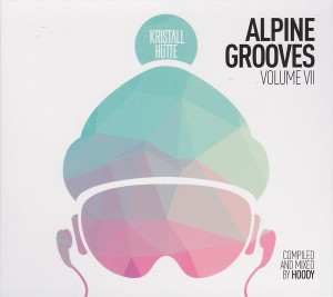 Various Artists - Alpine Grooves Vol. 7 (Kristallhütte)