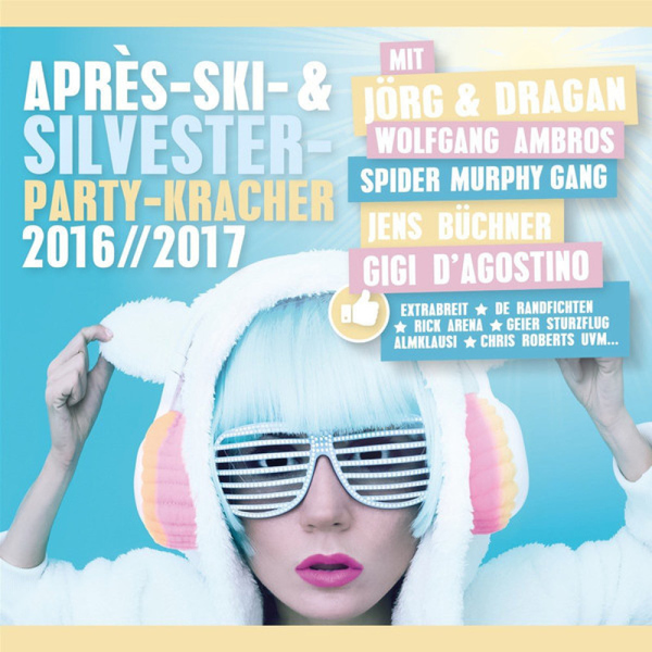 Various Artists - Après-Ski- & Silvester-Party-Kracher 2016/2017