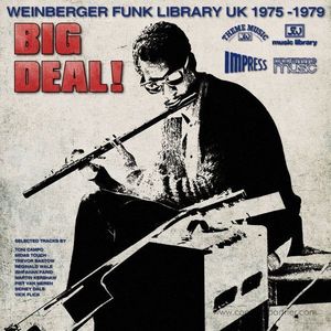 Various Artists - Big Deal! (Weinberger Funk Library UK 1975-79)