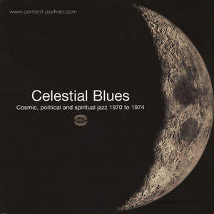 Various Artists - Celestial Blues: Cosmic, Political & Spiritual Ja