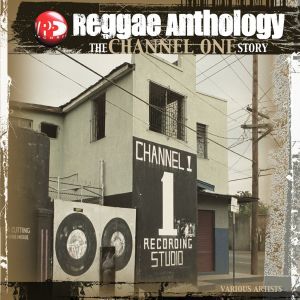 Various Artists - Channel One Story - Reggae Anthology (3LP)