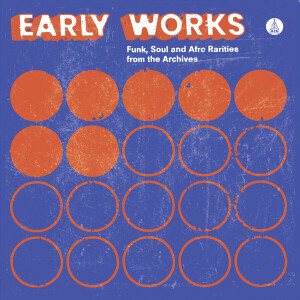 Various Artists - Early Works: Funk, Soul & Afro Rarities (LP)