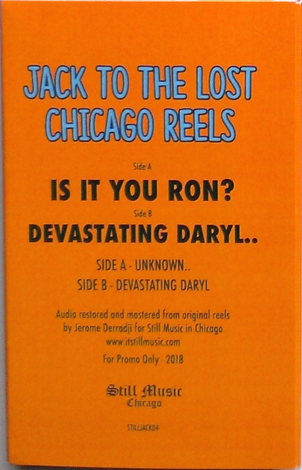Various Artists - J / Jack To The Lost Chicago Reels (Is It You Ron? (Back)