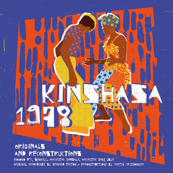 Various Artists - Kinshasa 1978 (Originals&Reconstructions) (LP+CD)