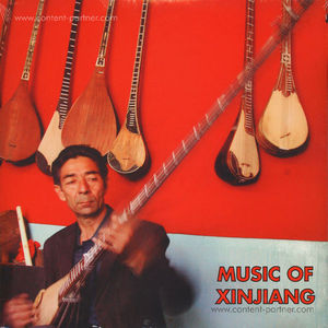 Various Artists - Music of Xinjiang: Kazakh and Uyghur Music...