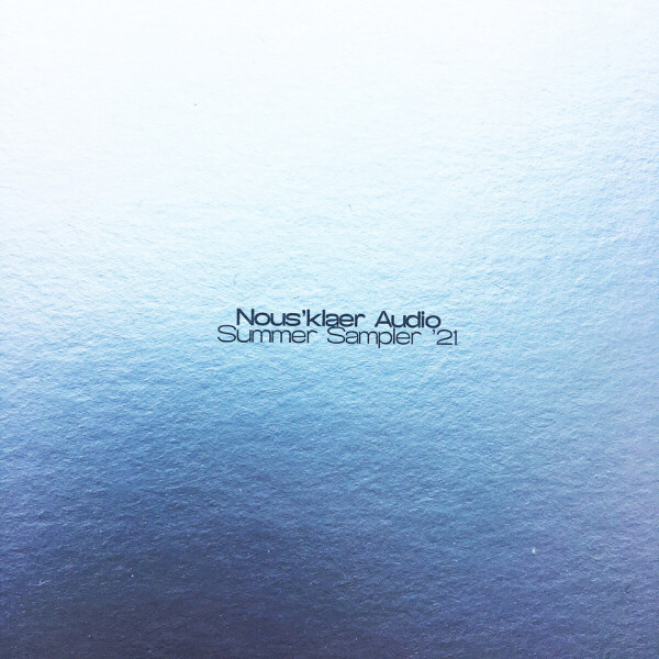 Various Artists - Nous'klaer Audio Summer Sampler '21