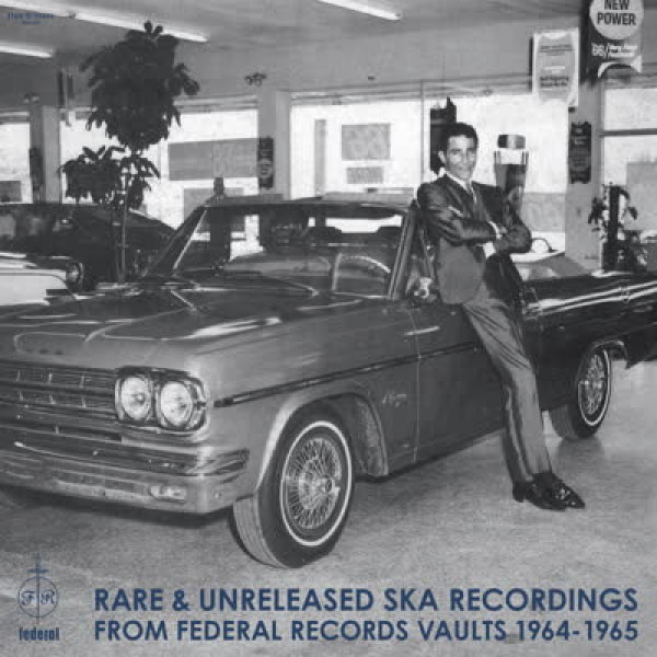 Various Artists - Rare & Unreleased Ska Recordings from Federal Rec.