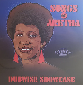 Various Artists - Songs Of Aretha Dubwise Showcase