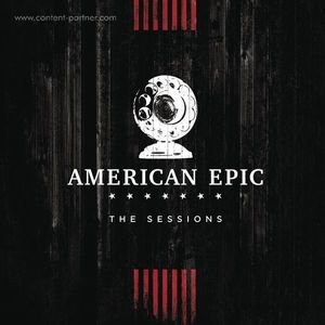 Various Artists - The American Epic Sessions (3LP)