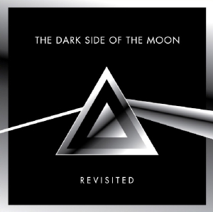 Various - Dark Side Of The Moon Revisited