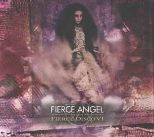 Various - Fierce Angel Pres. Fierce Disco VI